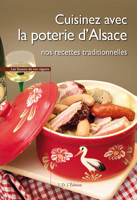 Cuisinez avec la poterie d'Alsace - ID L'EDITION