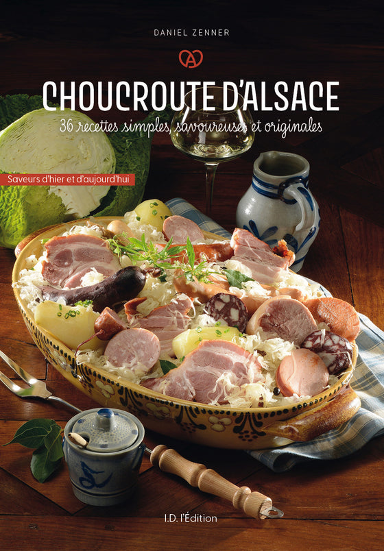 Choucroute d'Alsace : 36 recettes simples, savoureuses et originales