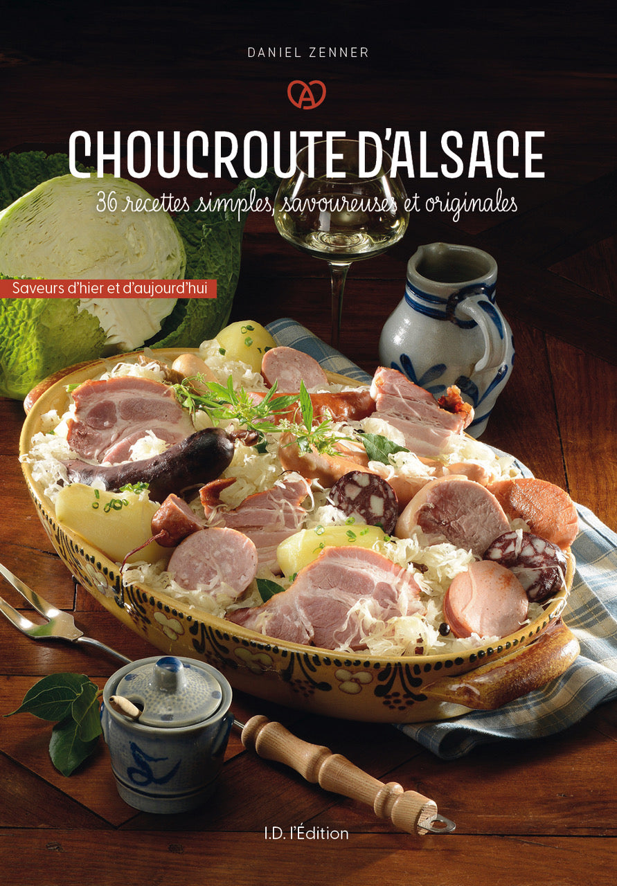 Choucroute d'Alsace : 36 recettes simples, savoureuses et originales