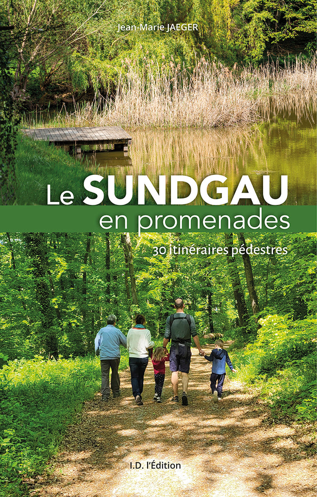 Le Sundgau en promenades, 30 itinéraires pédestres