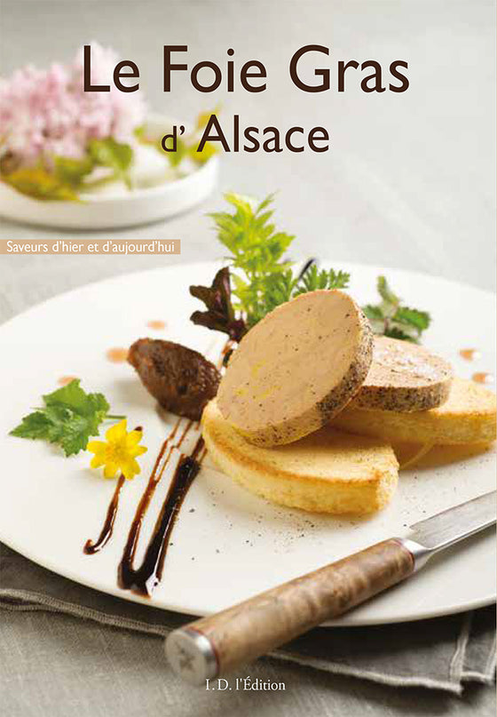 Le foie gras d'Alsace - ID L'EDITION