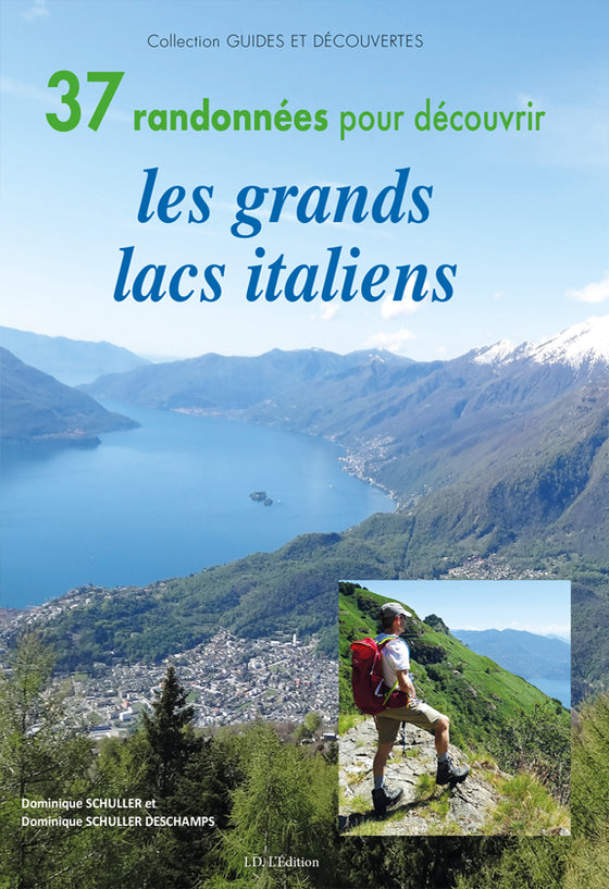 37 randonnées pour découvrir les grands lacs italiens - ID L'EDITION