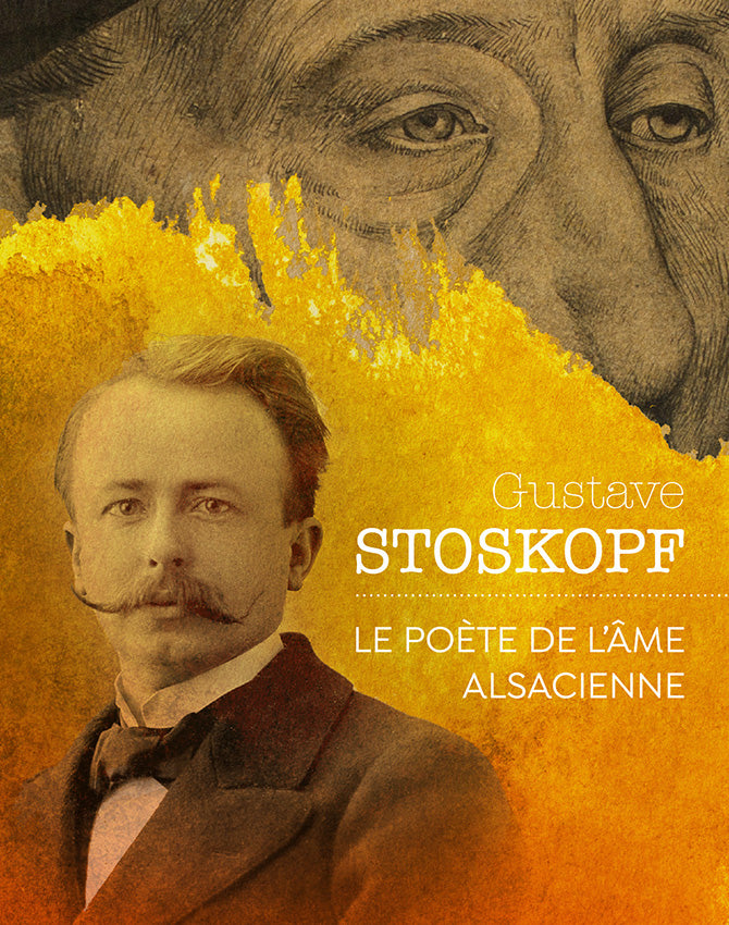 Gustave STOSKOPF, le poète de l'âme alsacienne - ID L'EDITION