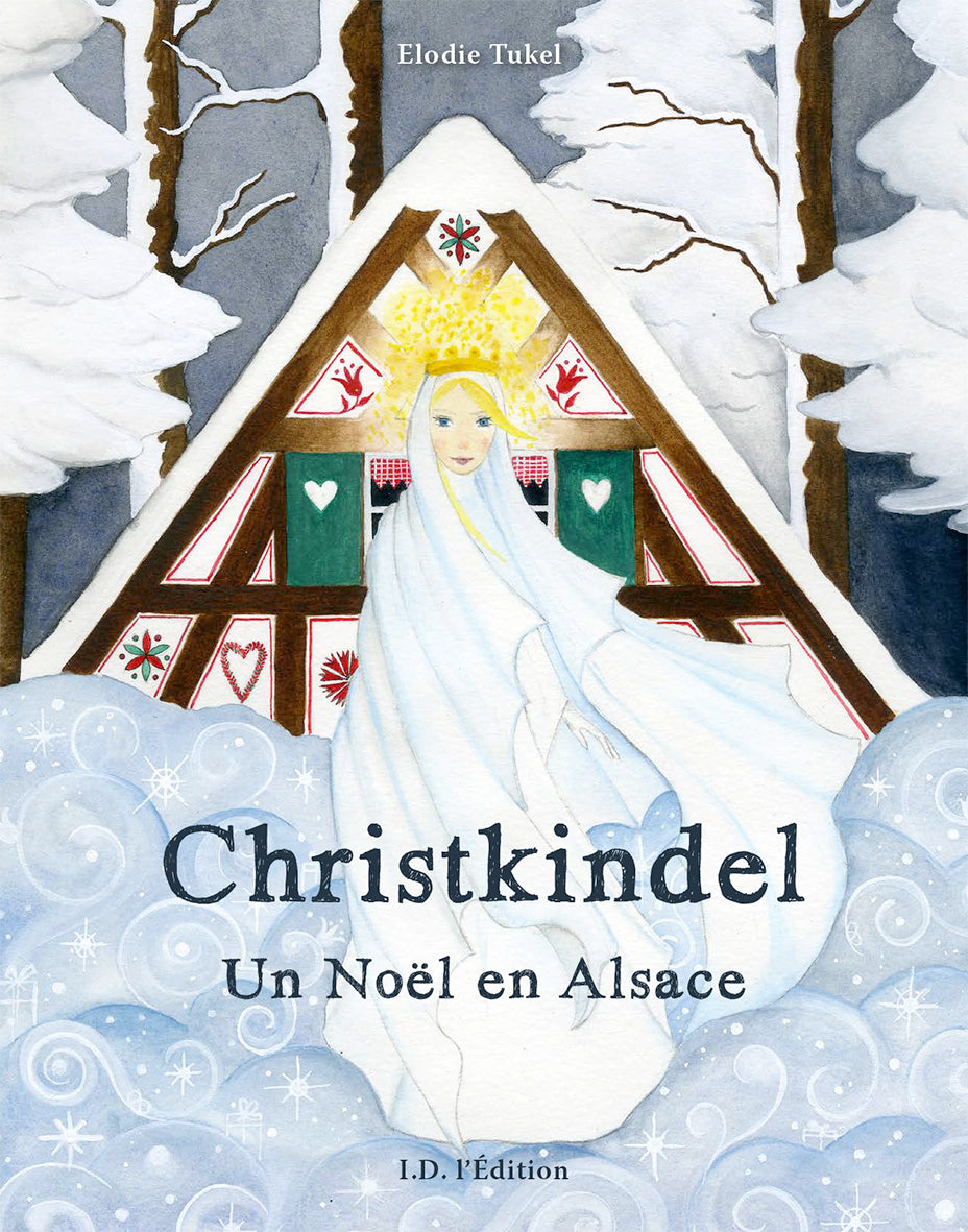 Christkindel, Un Noël en Alsace