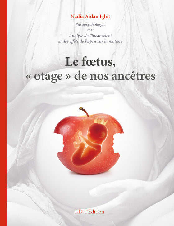 Le foetus, "otage" de nos ancêtres