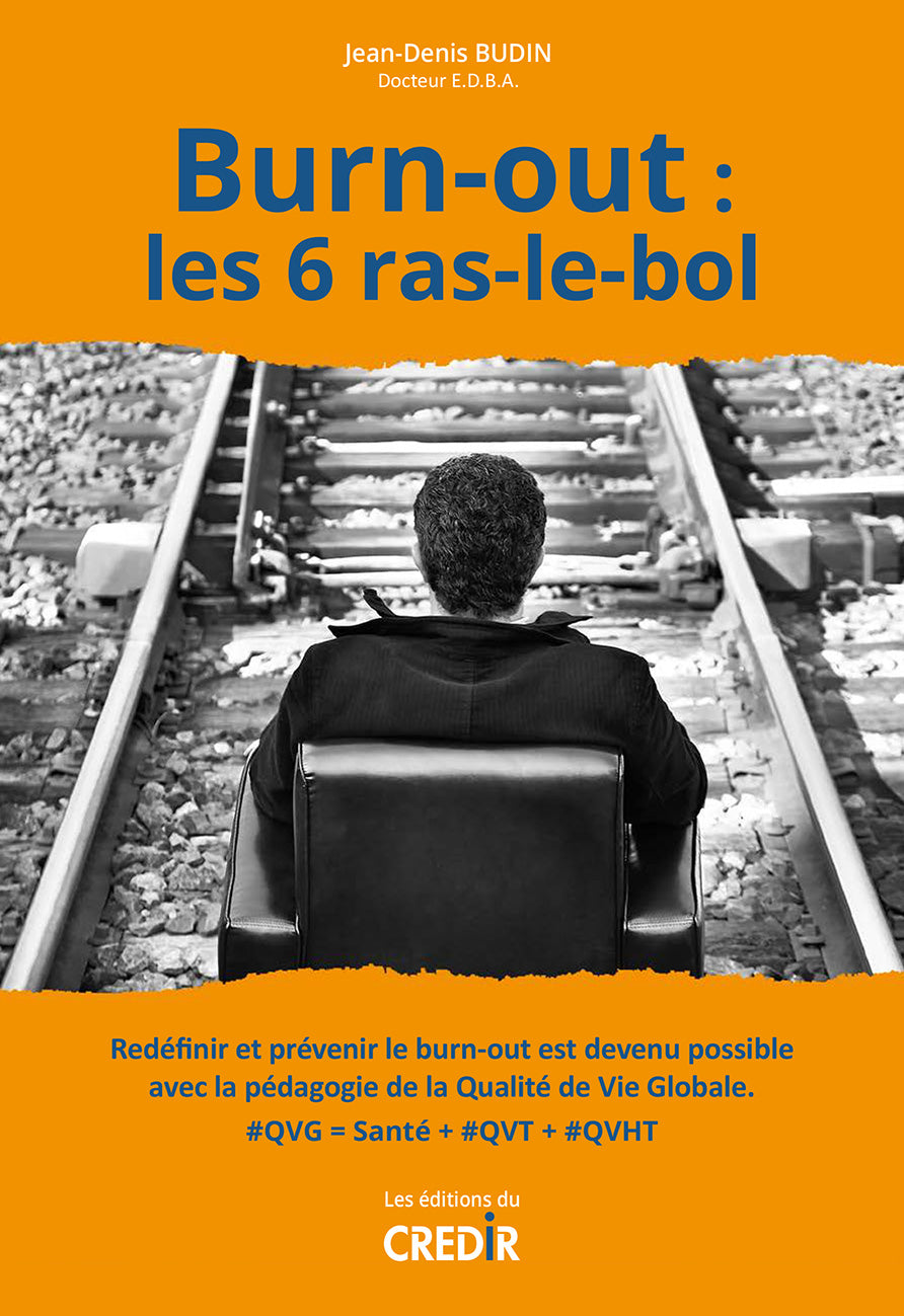 Burn-out : les 6 ras-le-bol - ID L'EDITION