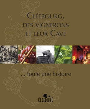 Cléebourg, des Vignerons et leur Cave - ID L'EDITION