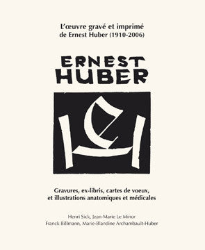 L'œuvre gravé et imprimé de Ernest Huber - ID L'EDITION