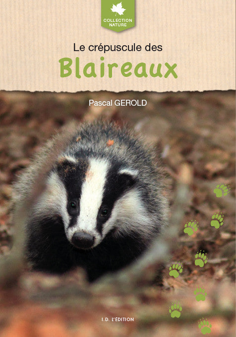 Le crépuscule des blaireaux - ID L'EDITION