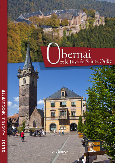 Obernai et le Pays de Sainte Odile - ID L'EDITION