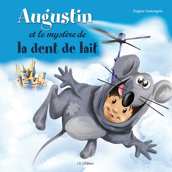 Augustin et le mystère de la dent de lait - ID L'EDITION