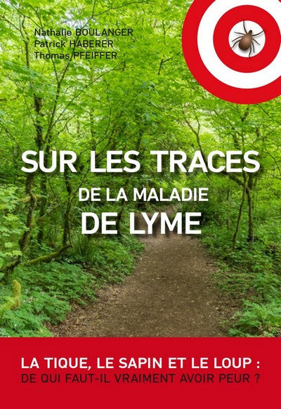 Sur les traces de la maladie de Lyme - ID L'EDITION