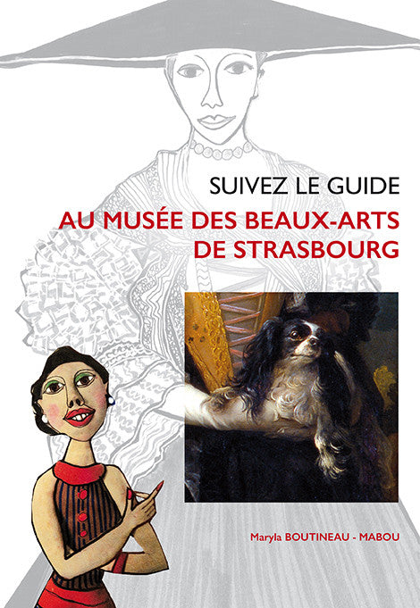Suivez le guide au Musée des Beaux Arts de Strasbourg - ID L'EDITION