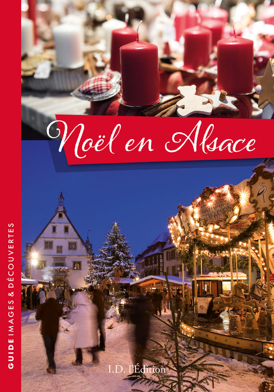 Noël en Alsace - ID L'EDITION